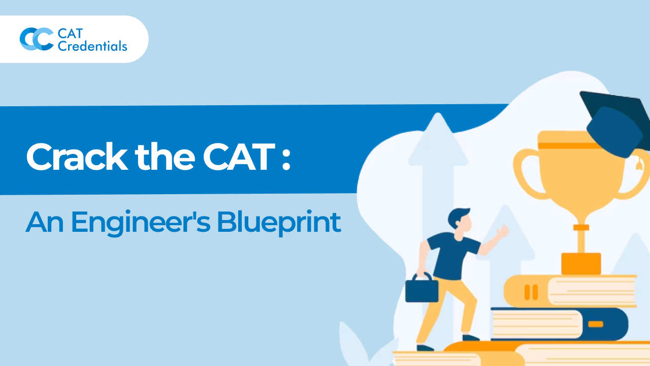 Crack the CAT : An Engineer's Blueprint